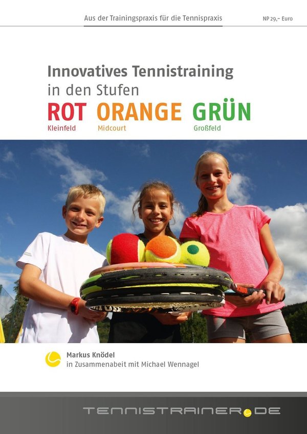 Innovatives Tennistraining in den Stufen ROT ORANGE GRÜN